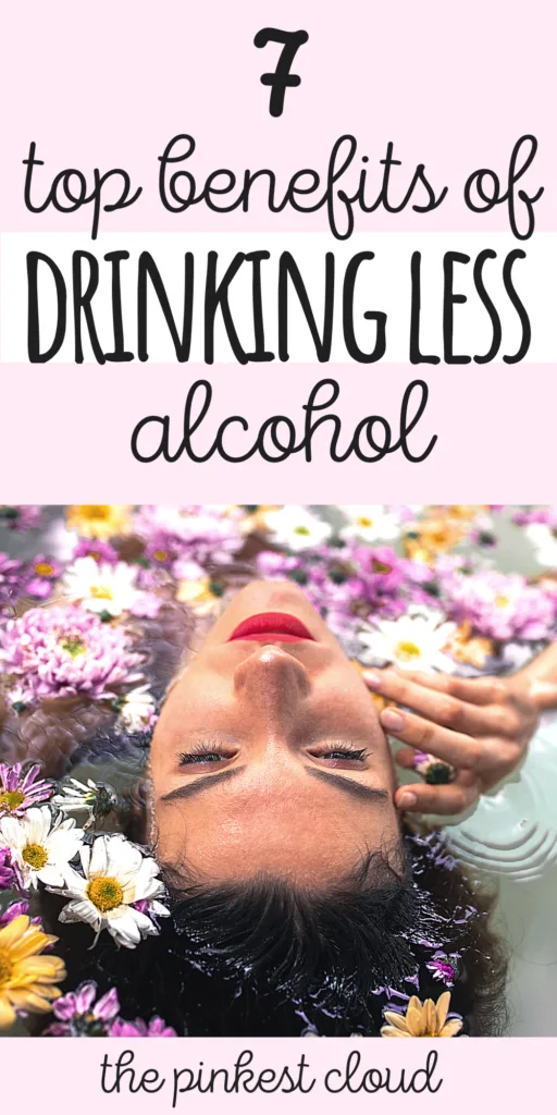 7 Benefits Of Drinking Less Alcohol (Even If You Never Quit)